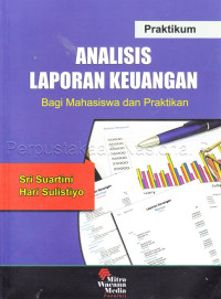 Praktikum analisis laporan keuangan bagi mahasiswa dan praktikan