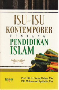 Isu-isu kontemporer tentang pendidikan Islam