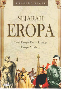 Sejarah Eropa : dari Eropa Kuno hingga Eropa Modern