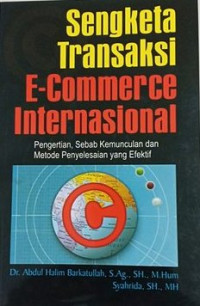 Sengketa Transaksi E-Commerce Internasional