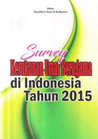 Survey kerukunan umat beragama di Indonesia tahun 2015