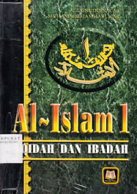 Al-Islam I (Akidah Dan Ibadah)