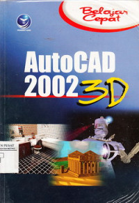 Belajar Cepat Autocad 2002 3D