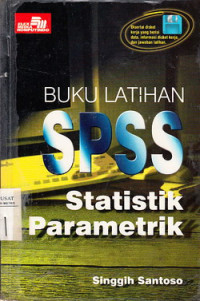 Buku Latihan SPSS Statistik Parametrik