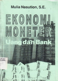 Ekonomi Moneter Uang Dan Bank