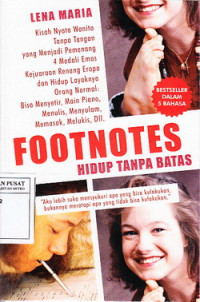 Footnotes: Hidup Tanpa Batas