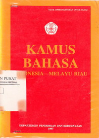 Kamus Bahasa : Indonesia - Melayu Riau