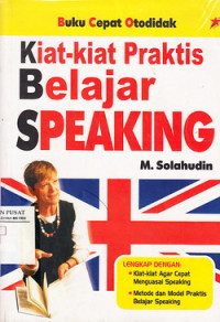 Kiat-kiat Praktis Belajar Speaking