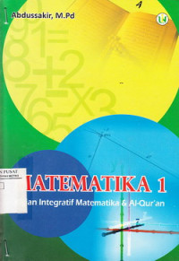 Matematika 1 ; Kajian Integratif Matematika & Al Quran