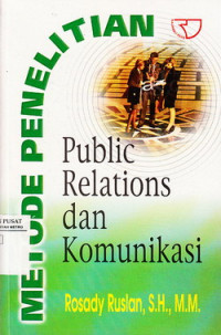 Metode Penelitian; Public Relation Dan Komunikasi