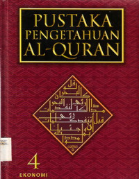 Pustaka Pengetahuan Al-Qur~an 4 : Ekonomi
