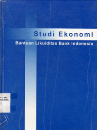 Studi Ekonomi Bantuan Likuiditas Bank Indonesia
