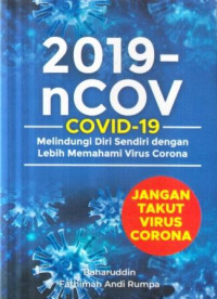 (Dua Ribu Sembilan Belas) 2019-nCovid : jangan takut virus corona