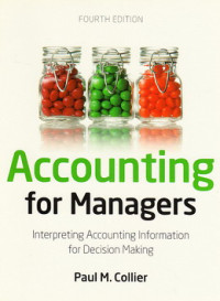 Accounting for managers : interpreting accounting information for decision making