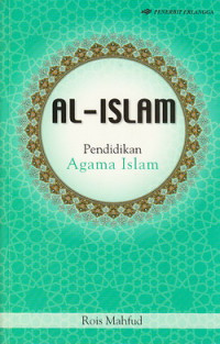 Al Islam : pendidikan agama Islam