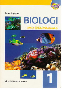 Biologi untuk SMA/MA kelas X : kurikulum 2013