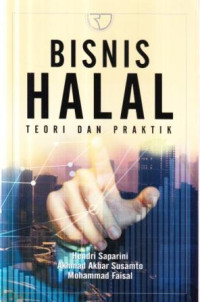 Bisnis halal : teori dan praktik