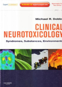 Clinical neurotoxicology : syndromes, subtances, environment