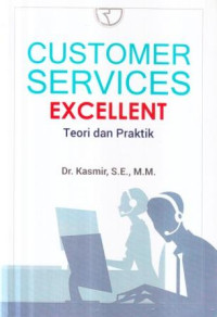 Customer services excellent : teori dan praktik
