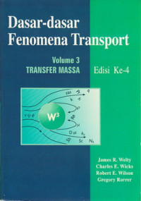Dasar-dasar fenomena transport volume 3 : transfer massa