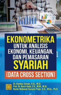 Ekonometrika untuk analisis ekonomi, keuangan dan pemasaran syariah : data crass section