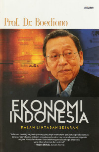 Ekonomi Indonesia : dalam lintas sejarah
