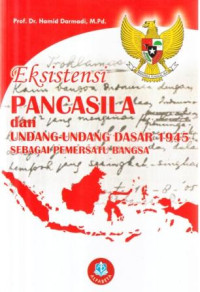 Eksistensi Pancasila dan Undang-Undang Dasar 1945 sebagai pemersatu bangsa