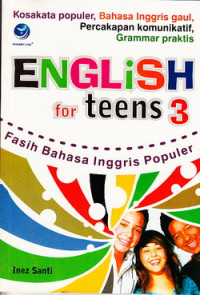 English for teens : fasih Bahasa Inggris populer