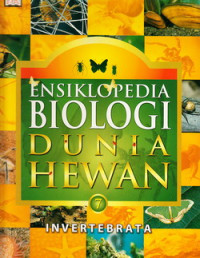 Ensiklopedia biologi dunia hewan 7 : invertebrata