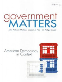 Government matters : American democracy in context
