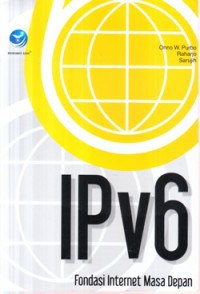 IPv6 fondasi internet masa depan