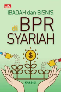 Ibadah dan bisnis di BPR Syariah