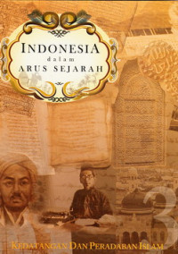 Indonesia dalam arus sejarah 3 : kedatangan dan peradaban Islam
