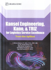 Kansei engineering, Kano, dan TRIZ for logistics service excellence