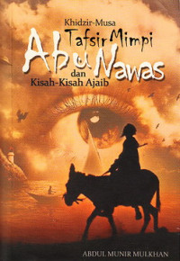 Khidzir-Musa tafsir mimpi Abu Nawas dan kisah-kisah ajaib