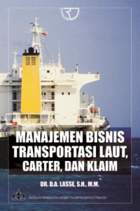 Manajemen bisnis transportasi laut, carter, dan klaim