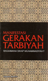 Manifestasi gerakan tarbiyah : bagaiman sikap Muhammadiyah