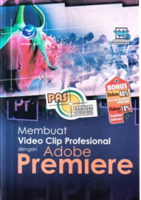 Membuat video clip profesional dengan adobe premiere