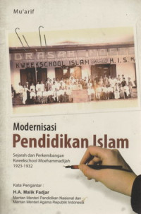 Modernisasi pendidikan islam : sejarah dan perkembangan Kweekschool Moehammadijah 1923-1932