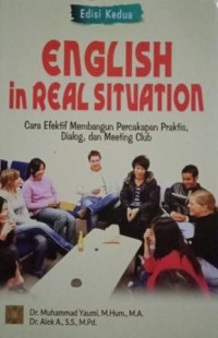 English in real situation cara efektif membangun percakapan praktis, dialog, dan meeting club