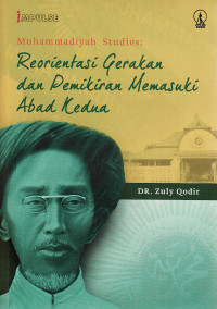 Muhammadiyah Studies : reorientasi gerakan dan pemikiran memasuki abad kedua
