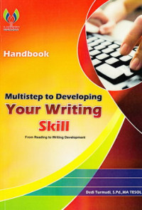 Multistep to developing your writing skill : from reading to writing development
