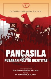 Pancasila dalam pusaran politik identitas