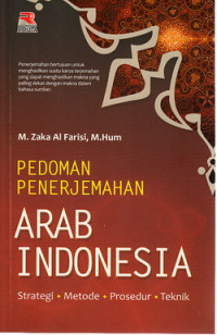 Pedoman penerjemahan Arab Indonesia : strategi, metode, prosedur, teknik
