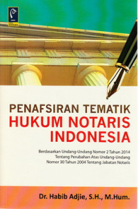 Penafsiran tematik hukum notaris Indonesia