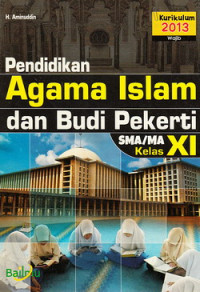 Pendidikan agama Islam dan budi pekerti SMA/MA kelas XI
