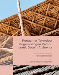 Pengantar teknologi pengembangan bambu untuk desain arsitektur