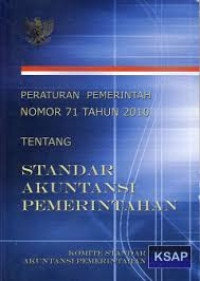 Peraturan pemerintah nomor 71 tahun 2010 tentang standar akuntasi pemerintahan