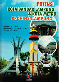 Potensi Kota Bandar Lampung dan Kota Metro Provinsi Lampung