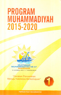 Program Muhammadiyah 2015-2020 : Muktamar Muhammadiyah ke-47 Makasar